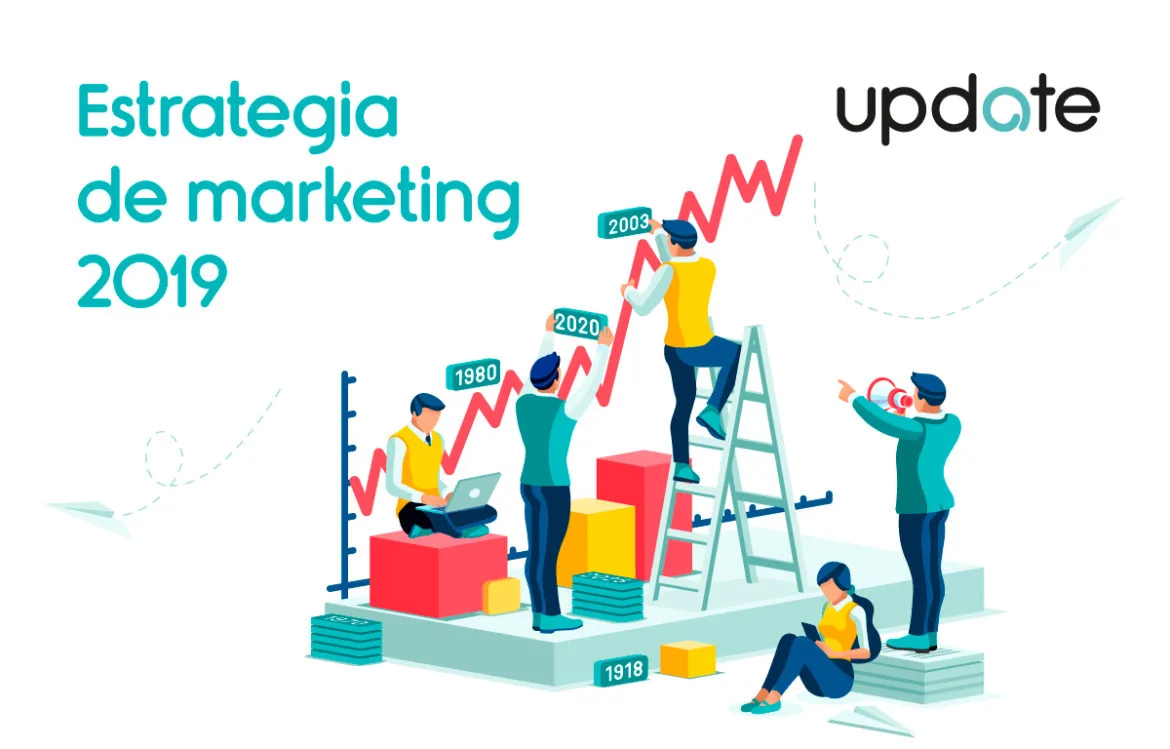 Lo que debes analizar para definir tu estrategia de Marketing 2019