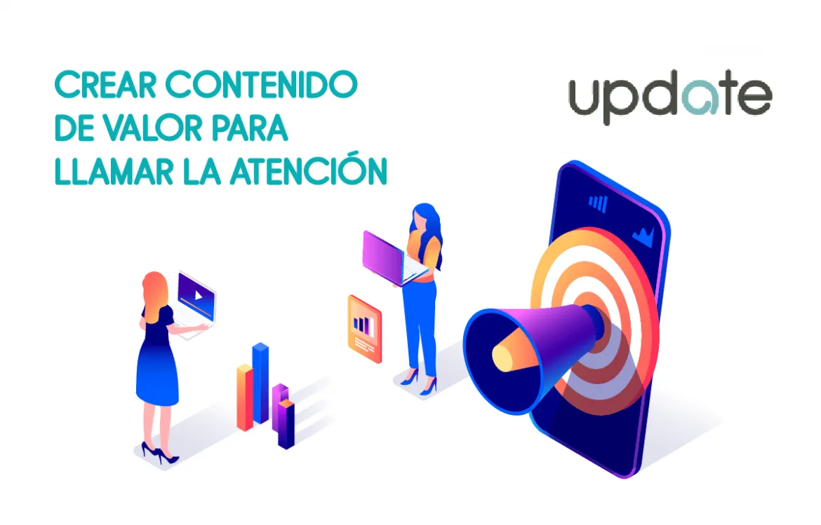 Crear contenido de valor para llamar la atención