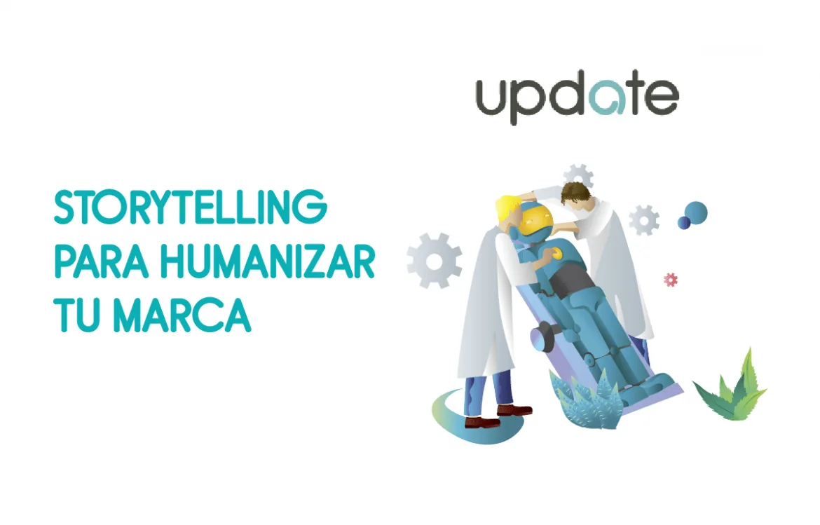 Storytelling para humanizar tu marca