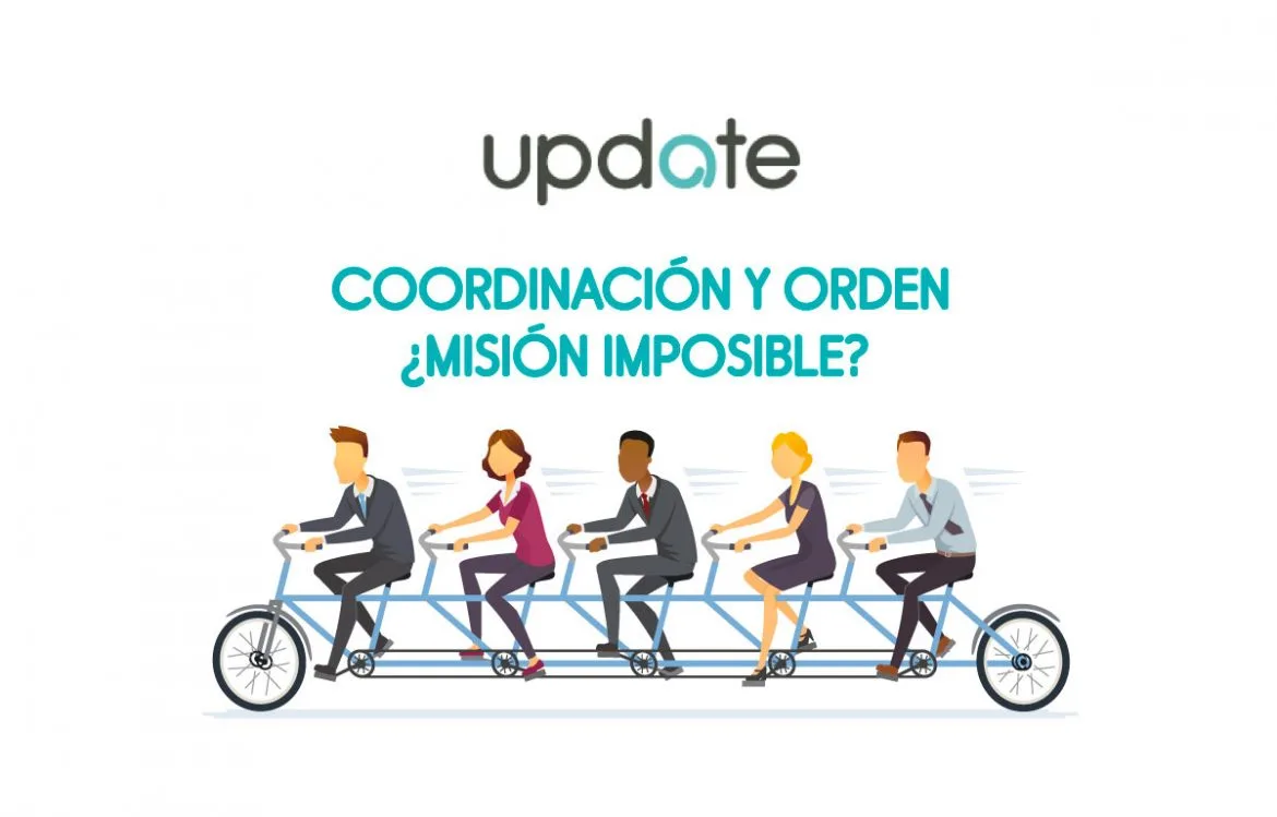 Coordinación y orden ¿Misión imposible?