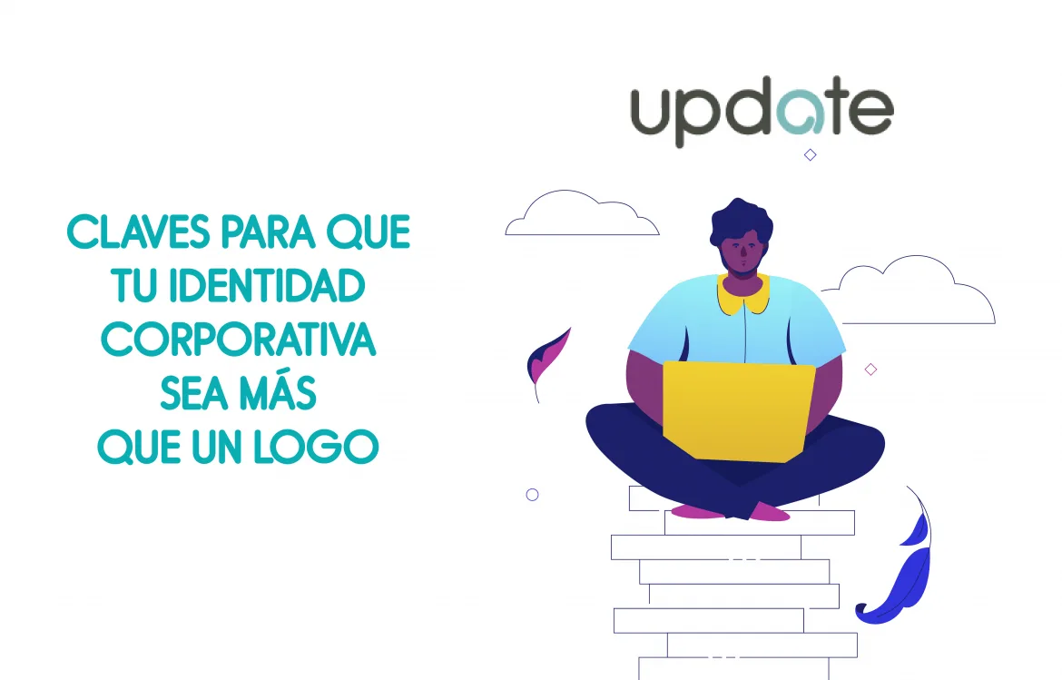 Claves para que tu identidad corporativa sea más que un logo