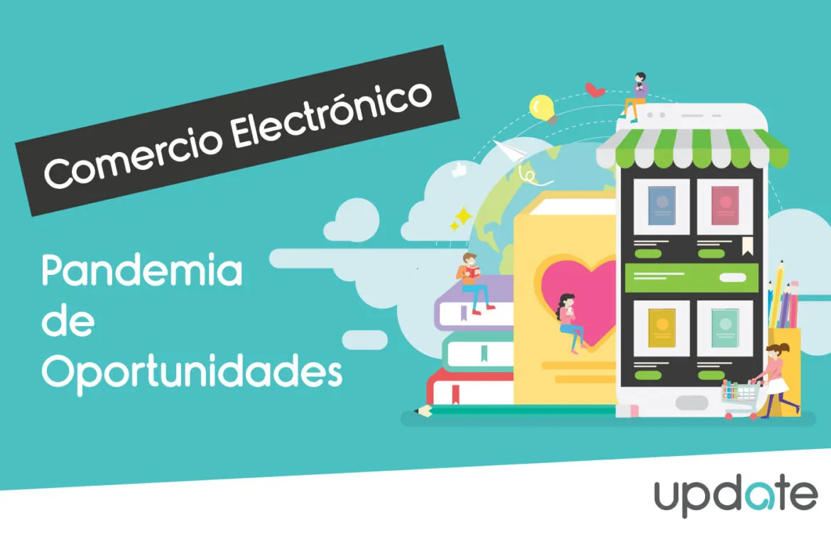 Durante del COVID-19: se presenta una pandemia de oportunidades para el ecommerce
